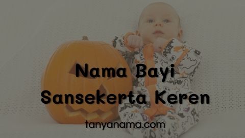 Nama Bayi Sansekerta Keren